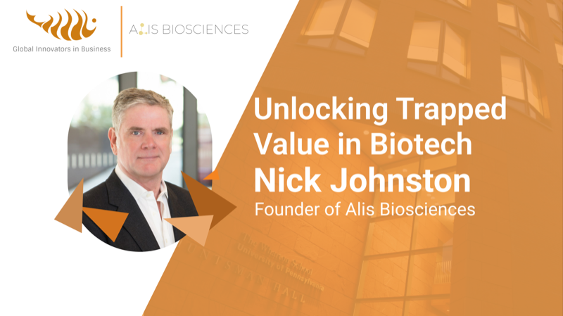 Unlocking Trapped Capital in Biotech – Interview with Nick Johnston, Founder of Alis Biosciences
