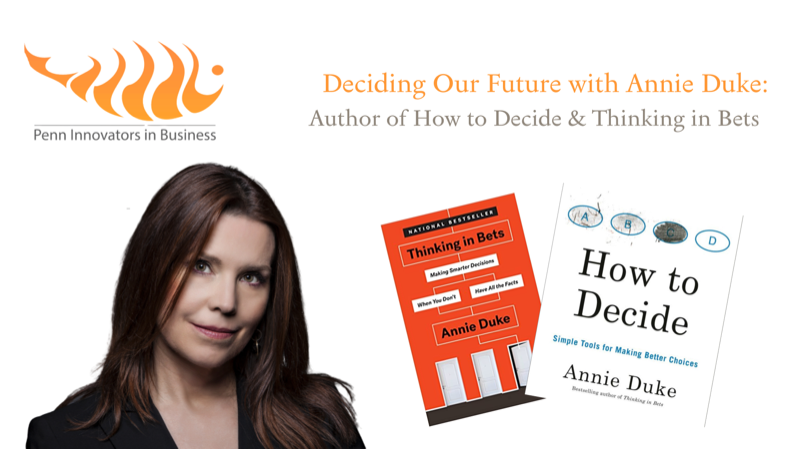 Deciding Our Future: Interview with Annie Duke
